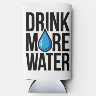 DRINK MORE WATER with a blue drop icon Seltzer Can Cooler
