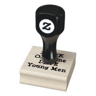 DRINK OLD WINE, DATE YOUNG MEN ` RUBBER STAMP