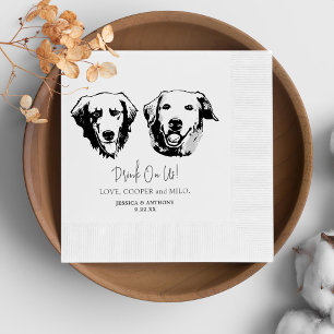 Drink On Us Pets Custom Hand Drawing Wedding Napkin
