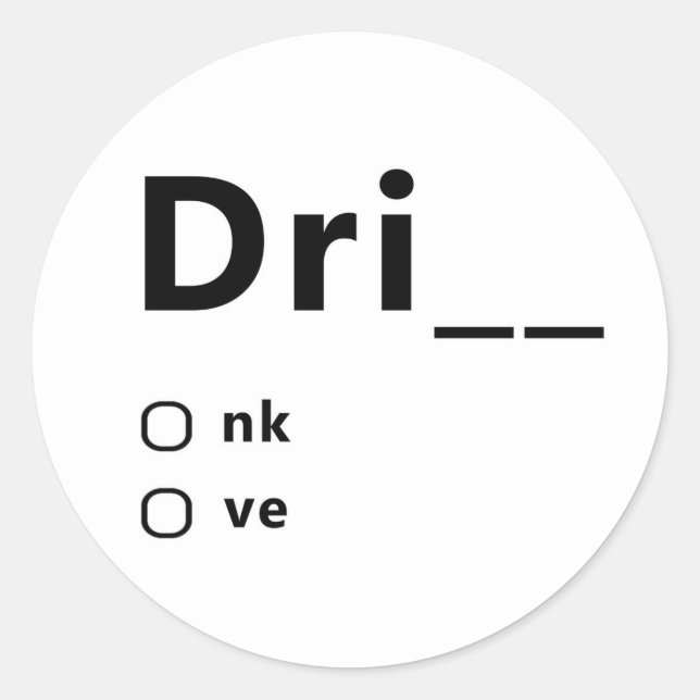 Drink or Drive Classic Round Sticker (Front)