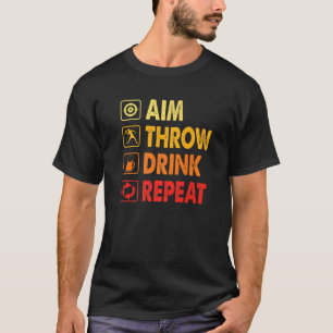 Drink Repeat   Axe Throwing Game Axe Throwing Spor T-Shirt