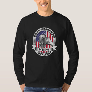 Drink Responsibly Tip Recklessly Bartender Bar Usa T-Shirt