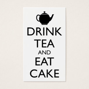 DRINK TEA AND EAT CAKE