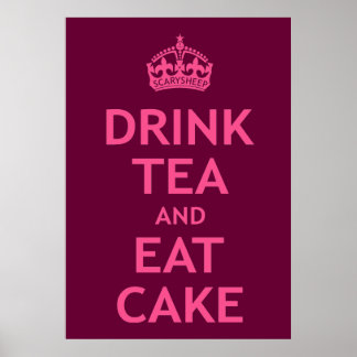 Drink Tea and Eat Cake Poster
