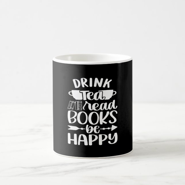 Drink Tea Read Book Be Happy Coffee Mug (Center)