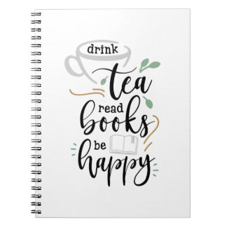 Drink Tea Read Books Be Happy