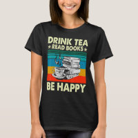 Drink Tea Read Books Be Happy Geeky Bookworm Wom