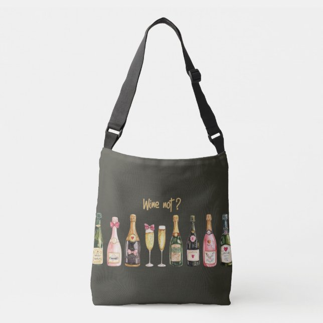 Drink Themed Wine Bottle Wine Not Funny Wine Glass Crossbody Bag (Front)