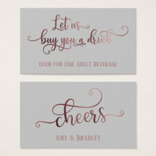 Drink Tickets   Rose Gold Script & Editable Grey