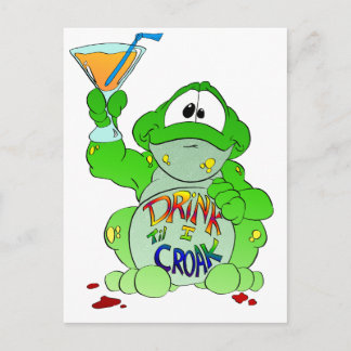 Drink til you Croak Postcard