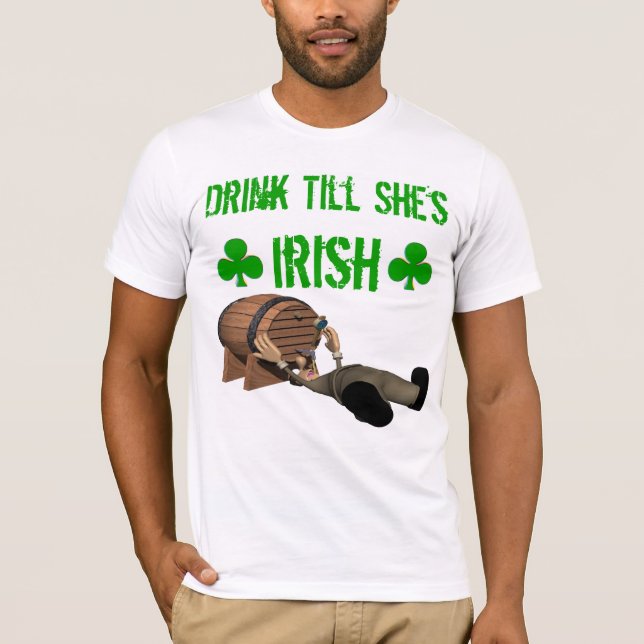 Drink Till She's Irish T-shirt (Front)