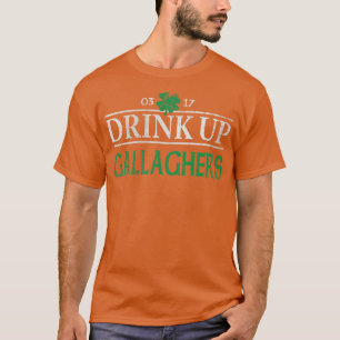 Drink Up Gallaghers Irish St Patricks Day T-Shirt