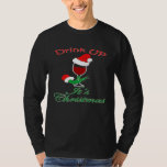 Drink Up Its Christmas Wine Glass Santa Hat T-Shirt<br><div class="desc">Drink Up Its Christmas Wine Glass Santa Hat</div>