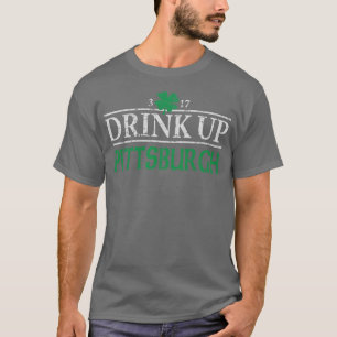 Drink Up Pittsburgh Irish St Patricks Day T-Shirt
