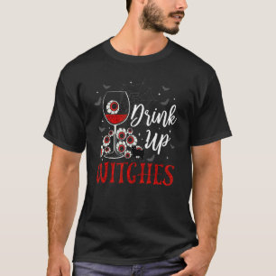 Drink Up Witches Eyeball Wine Glasses Spooky Seaso T-Shirt