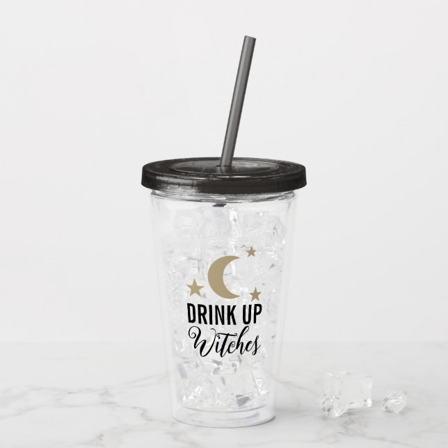 Drink up witches funny cute moon and stars design acrylic tumbler (Back Ice)