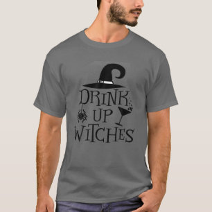 Drink Up Witches Funny Halloween Party, Costume Wi T-Shirt