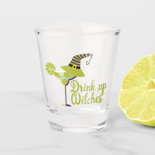 Drink up Witches Halloween Humour Shot Glass (Front)