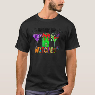 Drink Up Witches Hippie Halloween Wine  Trick or T T-Shirt