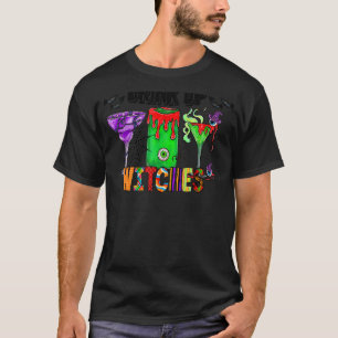 Drink Up Witches Hippie Halloween Wine  Trick or T T-Shirt
