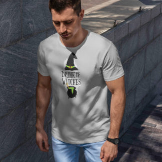 Drink Up Witches T-Shirt
