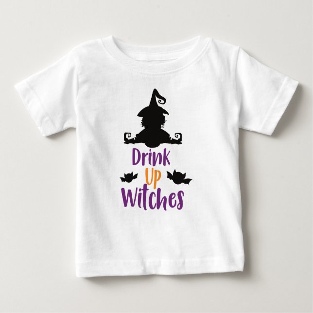 Drink Up Witches, Witch, Bats, Halloween Baby T-Shirt (Front)