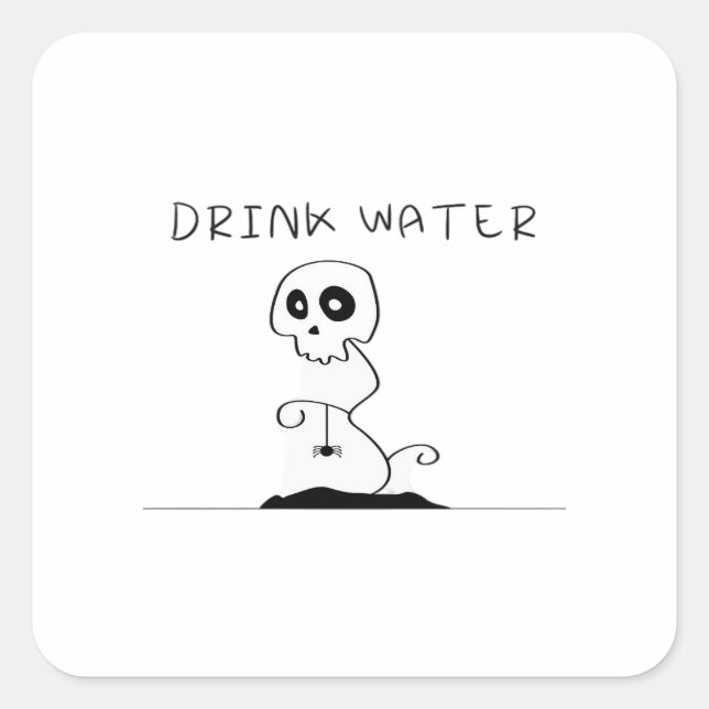 Drink Water - Eat Drink And Be Scary Retro Classic Square Sticker (Front)