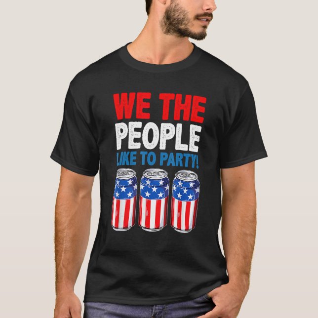 Drink We The People Like To Party Beer USA Flag 4t T-Shirt (Front)