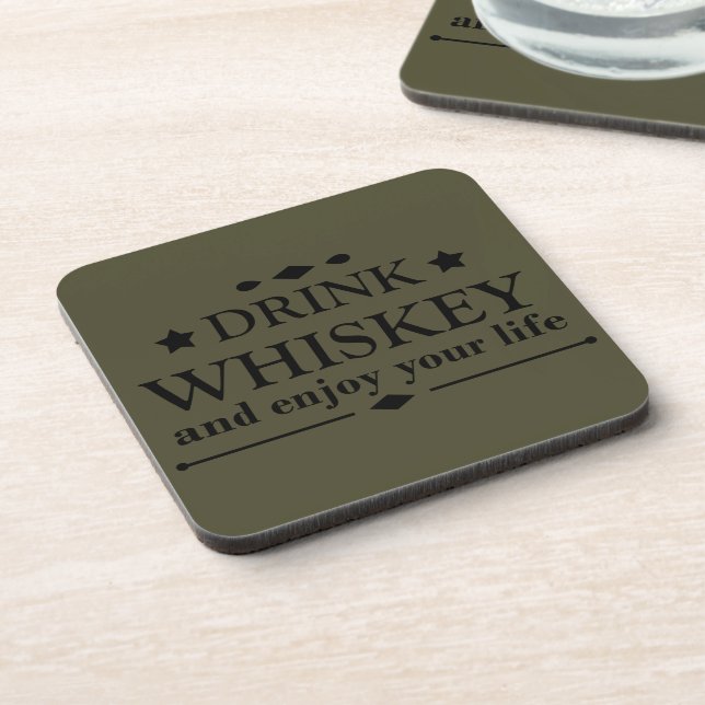 drink whiskey and enjoy your life coaster (Left Side)