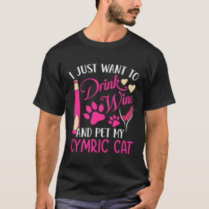 Drink Wine and Pet My Cymric Cat  Cat Mom Humor Ca T-Shirt