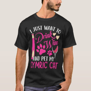 Drink Wine and Pet My Cymric Cat Cat Mum Humour C T-Shirt