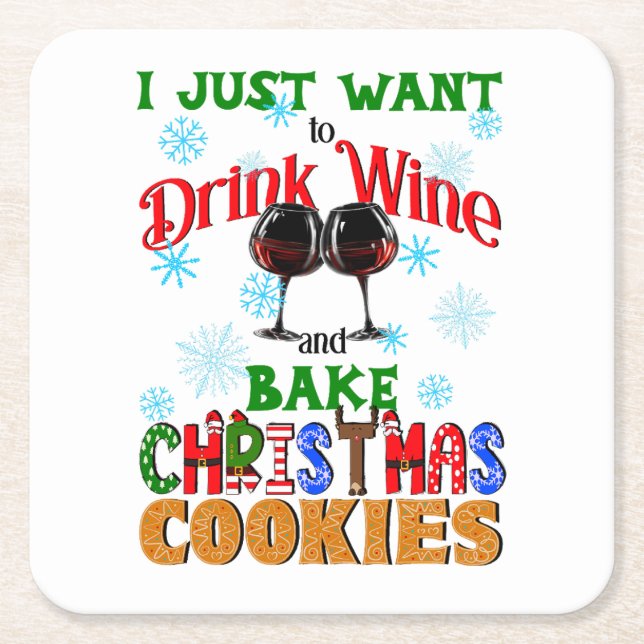 Drink Wine Bake Christmas Cookies, Xmas Cookies Square Paper Coaster (Front)