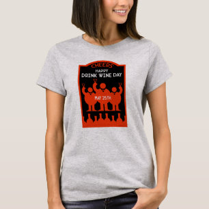 Drink Wine Day  May 25 T-Shirt