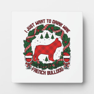 Drink Wine French Bulldog Dog Red Plaid Christmas Plaque