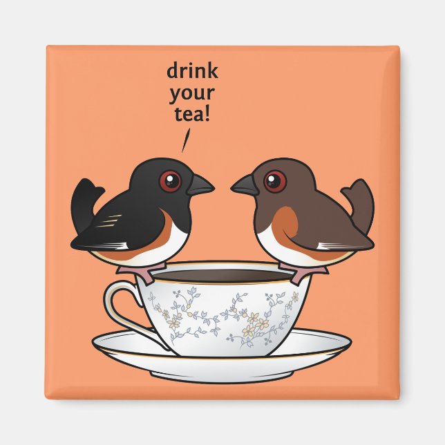 Drink Your Tea! Magnet (Front)