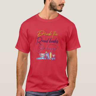 Drinkea Read Books Be Happy vintage T-Shirt