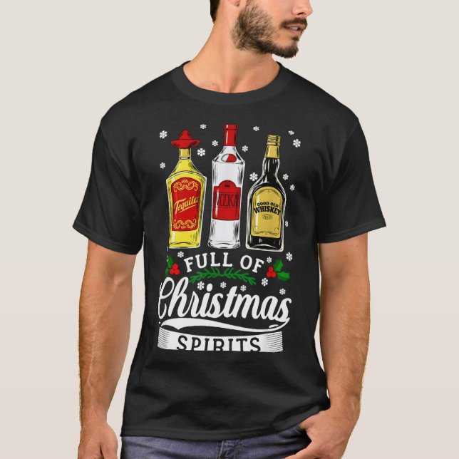 Drinking Alcohol Christmas Party Gift Full Of Chri T-Shirt (Front)