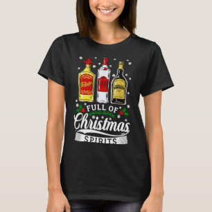 Drinking Alcohol Christmas Party Gift Full Of Chri T-Shirt