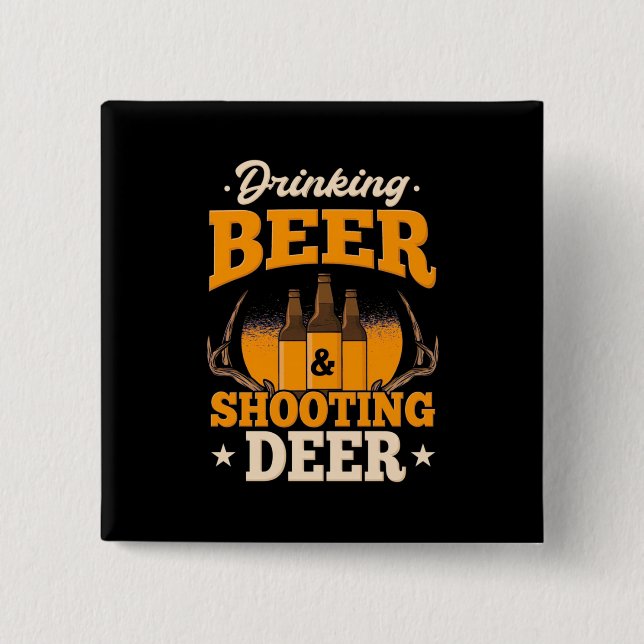 Drinking Beer And Hunting Deer 15 Cm Square Badge (Front)