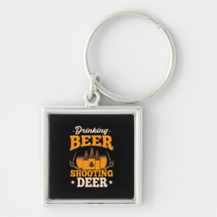Drinking Beer And Hunting Deer Key Ring