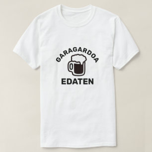 Drinking Beer in Basque Garagardoa Edaten T-Shirt