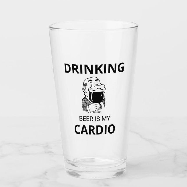 Drinking Beer Is My Cardio Glass Cup (Front)
