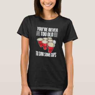 Drinking Beer Pong Party Quote For A Beer Pong Leg T-Shirt