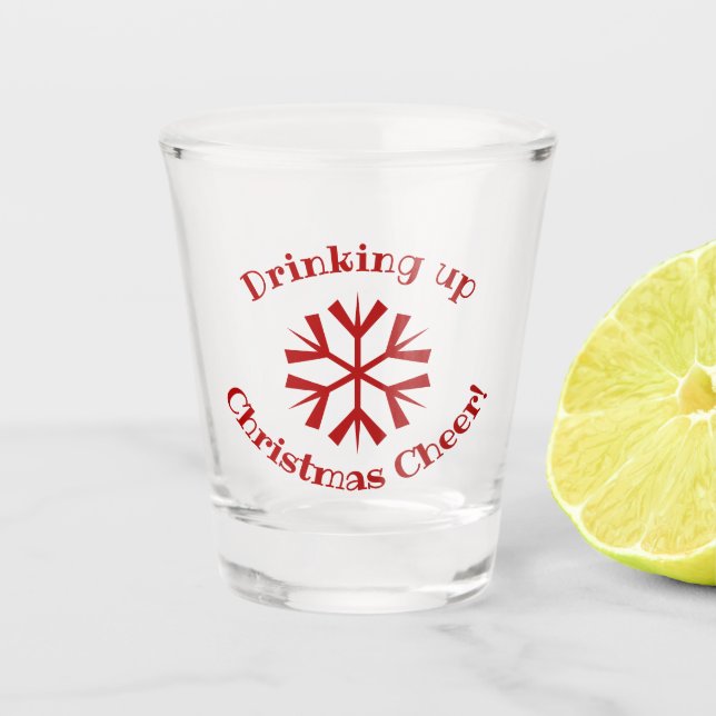 Drinking Christmas cheer Shot Glass (Front)