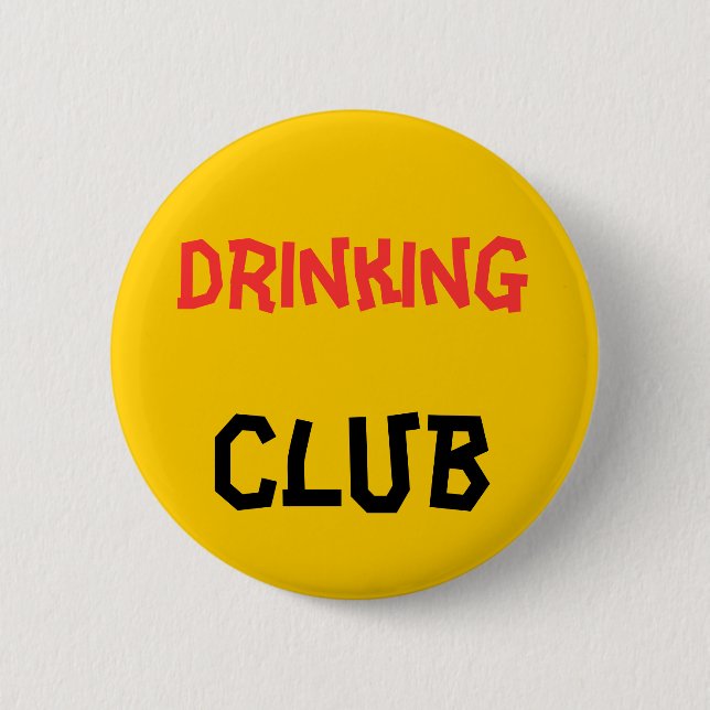 Drinking Club Button (Front)