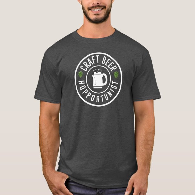 DRINKING / CRAFT BEER HOPPORTUNIST  T-Shirt (Front)