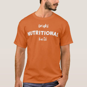 Drinking Drinks Nutritional FactsThanksgiving T-Shirt