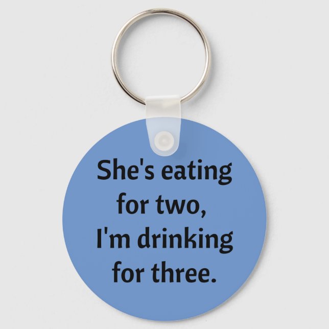Drinking for Three funny Dad Joke Key Ring (Front)