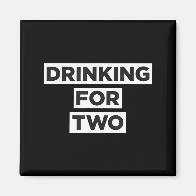 Drinking For Two  Magnet (Front)
