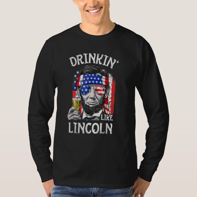 Drinking Like Lincoln 4th Of July Men Abraham Meri T-Shirt (Front)